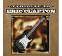 Various Artists - Tribute To Eric Clapton