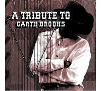 Various Artists - Tribute To Garth Brooks