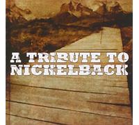 Various Artists - Tribute To Nickelback