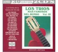 Various Artists - Trios Mas Famosos Del Mundo 3: 30 Exitos