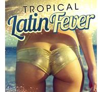 Various Artists - Tropical Latin Fever