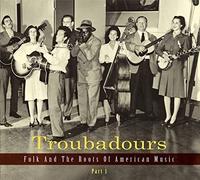 Various Artists Troubadours - Folk And The Roots Of Ameri (CD) (Importación USA)