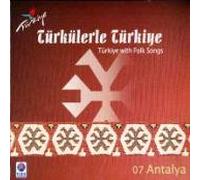 Various Artists - Turkulerle Turkiye 07 / Antalya