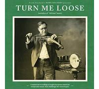 Various Artists – Turn Me Loose: Outsiders of 'Old Time' Music – Vinilo 12" Álbum