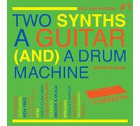 Various Artists - Two Synths,a Guitar (and) a Drum Machine