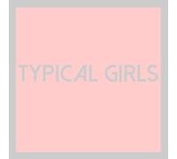 Various Artists - Typical Girls