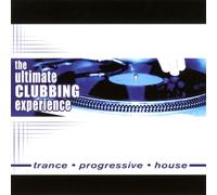 Various Artists - Ultimate Clubbing Experience