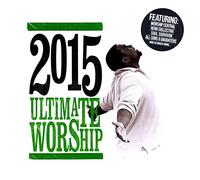 Various Artists - Ultimate Worship 2015