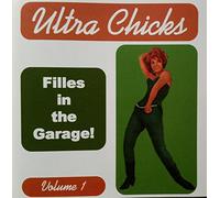 Various Artists - Ultra Chicks Filles in Garage / Various