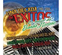 Various Artists - Una Decada De Exitos: Banda Y Norteno