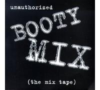Various Artists - Unauthorized Booty Mix