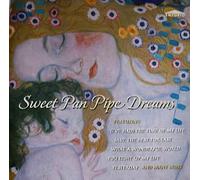 various artists - Unknown Artist - Sweet Pan Pipe Dreams - Emporio - EMPRCD 728