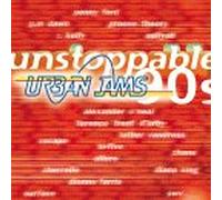Various Artists - Unstoppable 90's: Urban Jams