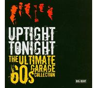 Various Artists - Uptight Tonight: the Ultimate 60's Garage Collection