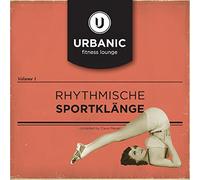 Various Artists - Urbanic Fitness Lounge Vol. 1