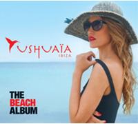 Various Artists - Ushuaia Ibiza - The Beach Album