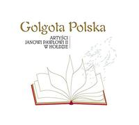 Various Artists - Various Artists: Golgota polska - ArtyĹci Janowi PawĹowi II w hoĹdzie [CD]