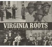 Various Artists - Virginia Roots: The 1929 Richmond Sessions