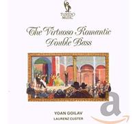 Various Artists - Virtuoso Romantic Double Bass