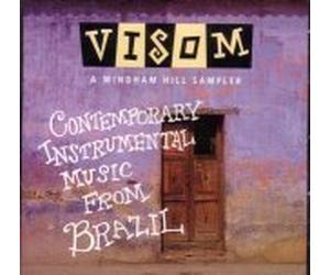Various Artists - Visom a Windham Hill Sampler: Contemporary Instrumental Music From Brazil (UK Import)