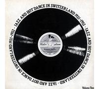 Various Artists - Vol. 2-Jazz & Hot Dance-Switzerland 1921-52 [Vinilo]