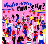 Various Artists - Voulez-vous Chacha ? (French cha-cha 1960-1964)