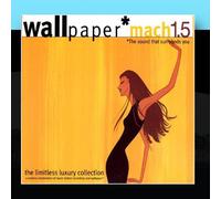 Various Artists - Wallpaper Mach 1.5-Limitless Luxury
