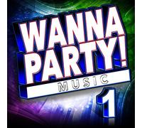 Various Artists - Wanna Party! / Various