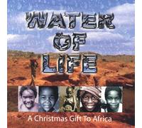Various Artists - Water of Life a Christmas Gift to Africa / Various