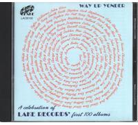 Way Up Yonder: A Celebration of Lake Records' 1st - Way Up Yonder