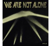 Various Artists We Are Not Alone: Pt. 3 (Vinyl) 12" Album (Importación USA)
