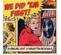 Various - We Did 'em First - 33 Obscure, Lost & Forgotten Originals