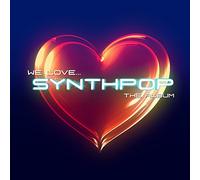 Various Artists - We Love Synth Pop - The Album