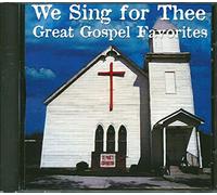 Various Artists - We Sing for Thee: Great Gospel Favorites