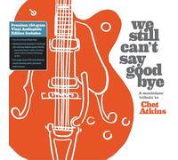 Various Artists - We Still Can'T Say Goodbye: A Musicians' Tribute To Chet Atkins (2 Disc Black Vinyl) [Vinilo]