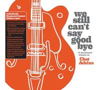 Various Artists - We Still Can'T Say Goodbye: A Musicians' Tribute To Chet Atkins (2 Disc Orange Vinyl Limited Edition) [Vinilo]