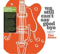 Various Artists - We Still Can'T Say Goodbye: A Musicians' Tribute To Chet Atkins (Disc Black Vinyl Limited Edition [Vinilo]