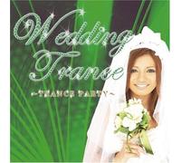 Various Artists - Wedding Best-Trance Party- / Various