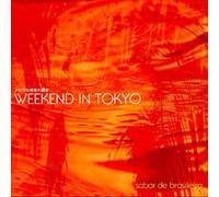 Various Artists - Weekend in Tokyo: Sabor De Brasileria