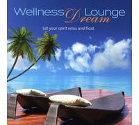 Various Artists - Wellness Dream Lounge