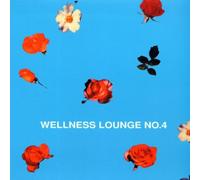 Various Artists - Wellness Lounge No. 4