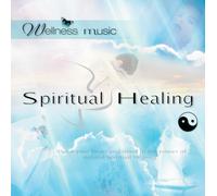 Various Artists - Wellness Music: Spiritual Healing