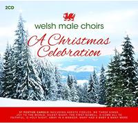 Various Artists - Welsh Male Choirs: A Christmas Celebration