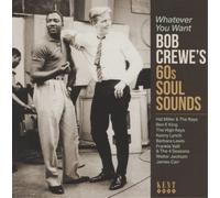 Various Artists - Whatever You Want ~ Bob Crewes 60S Soul Sounds