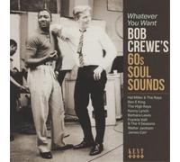 Various Artists - Whatever You Want ~ Bob Crewes 60S Soul Sounds