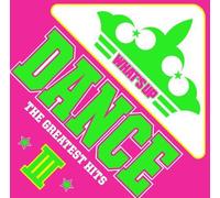Various Artists - What's Up Dance The Greatest Hits 3 / Various [Import]