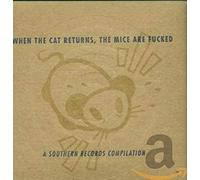 Various Artists - When The Cat Returns The Mice Are Fucked