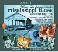 Various Artists - When The Levee Breaks: Mississippi Blues Rare Cuts 1926-1941