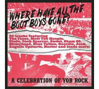 Various Artists - WHERE HAVE ALL THE BOOT BOYS GONE? A CELEBRATION OF YOB ROCK 3CD CLAMSHELL BOX
