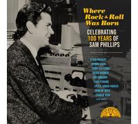 Where Rock 'n' Roll Was Born: Celebrating 100 Years of Sam Phillips (V arious Artists) [Vinilo]